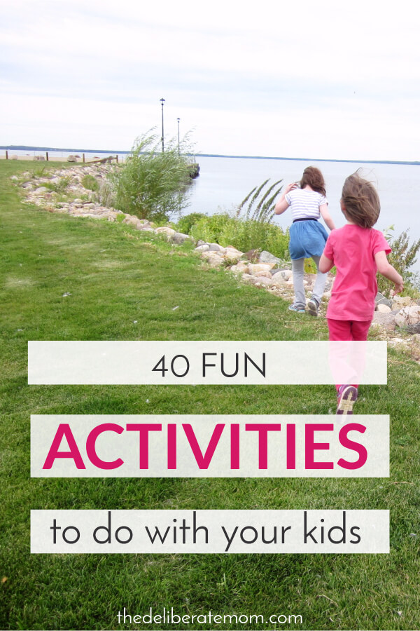 Want to make this weekend fun for your kids? Check out this list of 40 fun activities to do with your children. 