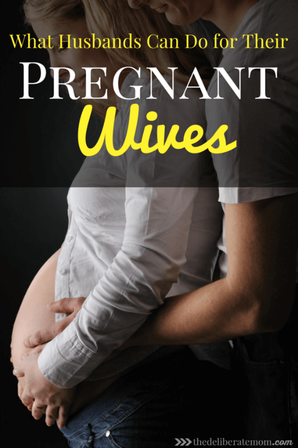 What Husbands Can Do For Their Pregnant Wives