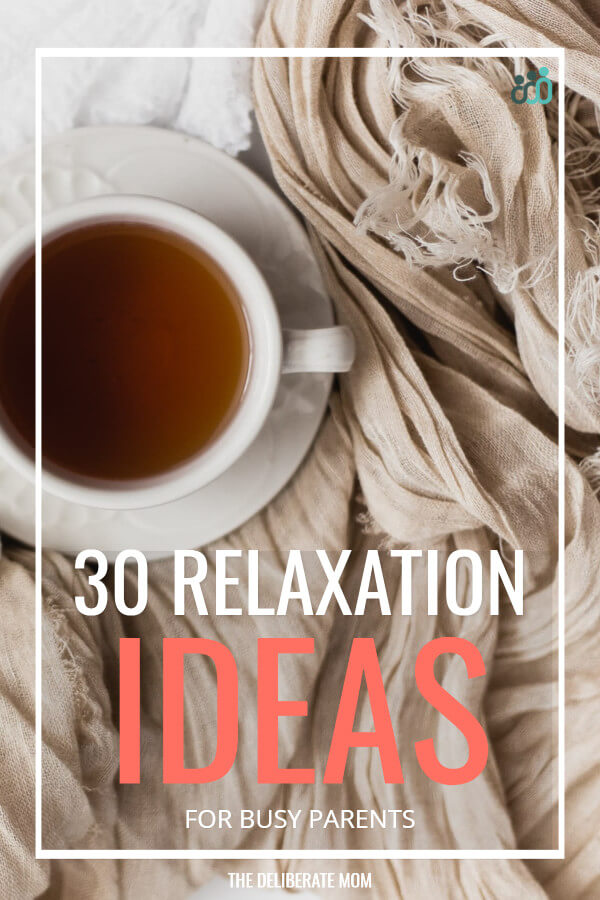 Are you stressed, overwhelmed, or exhausted? Parents need time to de-stress and decompress. That's why this list of 30 relaxation ideas is exactly what you need. This article contains plenty of relaxation techniques, tips, ideas, and inspiration for busy parents. 