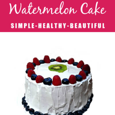 How to Make a Watermelon Cake