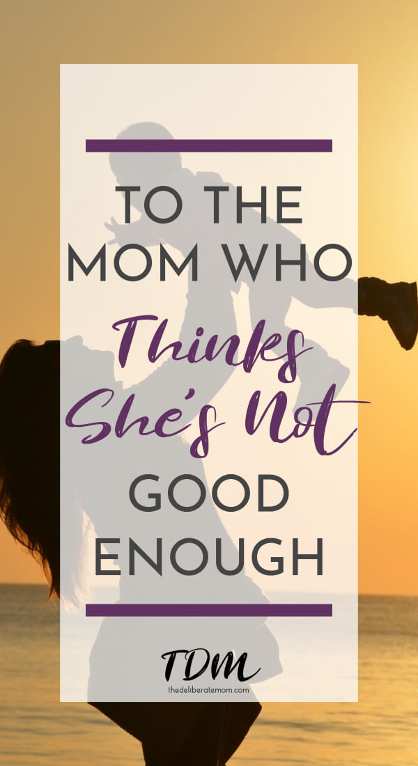 I'm certain I'm not the only mom who has thought this way. This parenting article is for the mom who thinks she's not enough. All moms need to read this.... #motherhood #momdoubts #momhelp #momencouragement