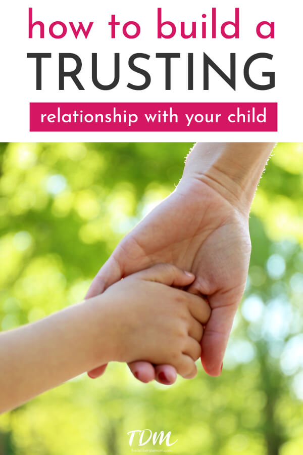Building trust in relationships with our children can be challenging but it's critical. Here are some suggestions on how to build trust with your child.