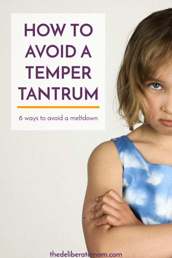 The temper tantrum is probably one of the most challenging parts of parenting. Here are six actions you can take to avoid them!