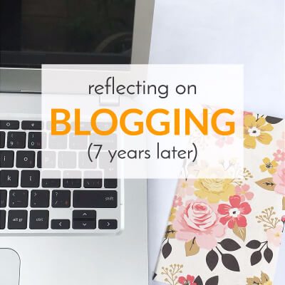Reflecting on Blogging, 7 Years Later