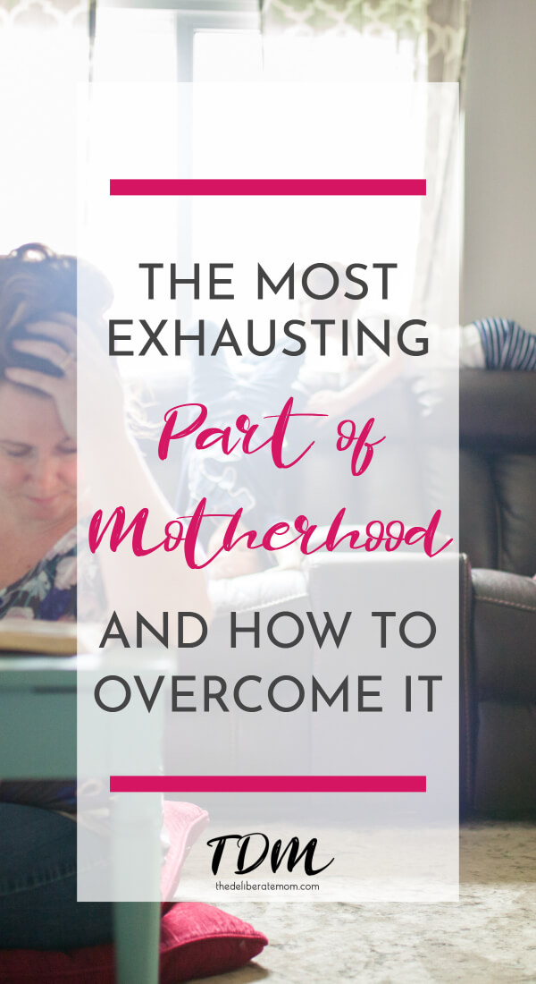 Being a mom is exhausting, but this is THE most exhausting part of motherhood. Check it out and get some strategies for how to overcome it! #momtips #momhelp #motherhood #tiredmom
