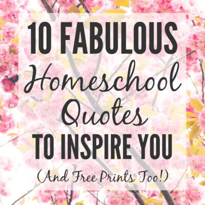 Inspirational Homeschool Quotes