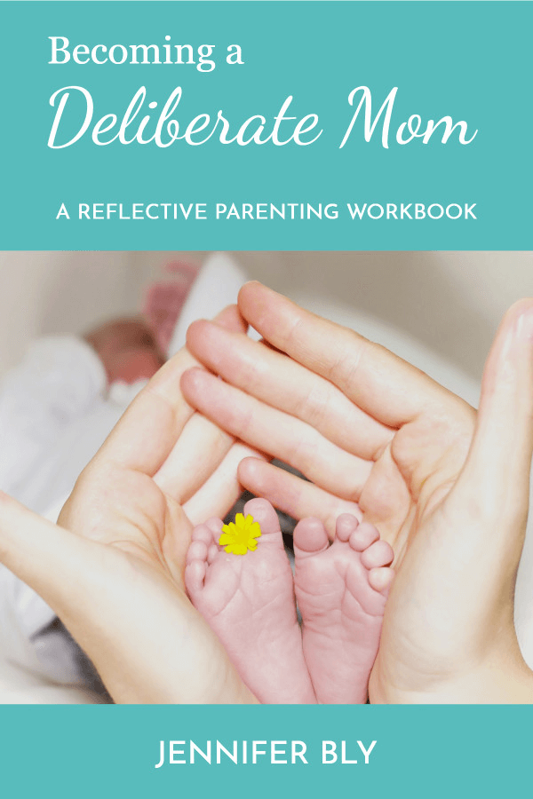 Becoming a Deliberate Mom Reflective Parenting Workbook