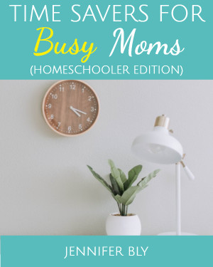 Time Savers for Homeschool Moms